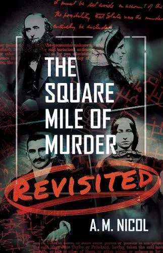 Square Mile of Murder Revisited
