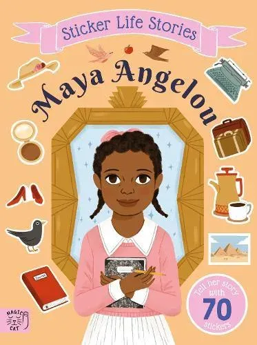 Maya Angelou : An inspiring sticker story about resilience