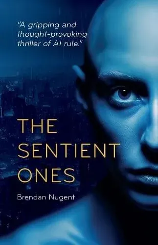 The Sentient Ones