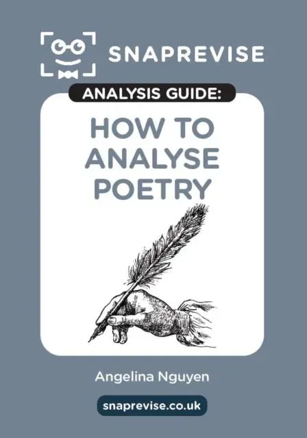 SnapRevise Analysis Guides: How To Analyse Poetry