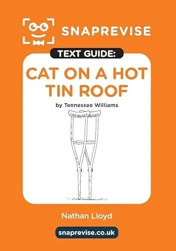 SnapRevise Cat on a Hot Tin Roof Text Guide for English Literature