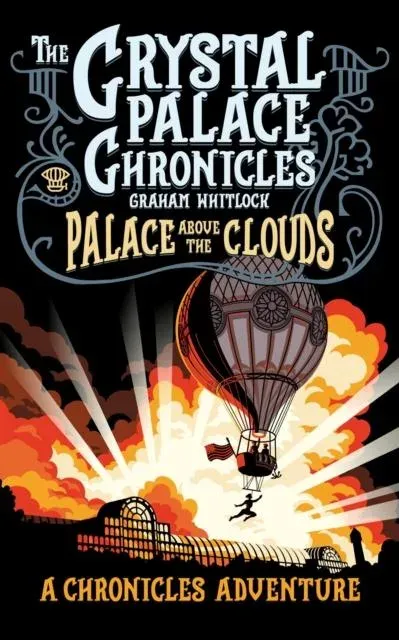 Crystal Palace Chronicles 3 - Palace Above the Clouds