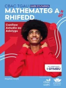 CBAC TGAU Mathemateg a Rhifedd Haen Sylfaenol: Canllaw Astudio ac Adolygu