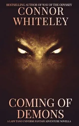 Coming of Demons: A Lady Tano Universe Fantasy Adventure Novella
