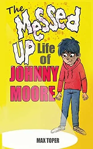 Messed Up Life Of Johnny Moore