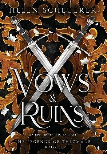 Vows & Ruins: An epic romantic fantasy