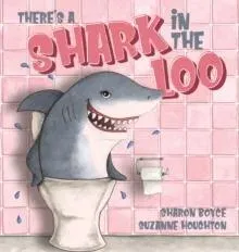 There's a Shark in the Loo