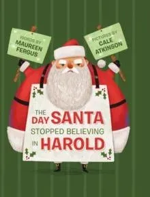 Day Santa Stopped Believing in Harold