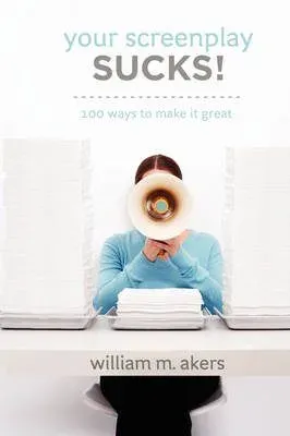 Your Screenplay Sucks!