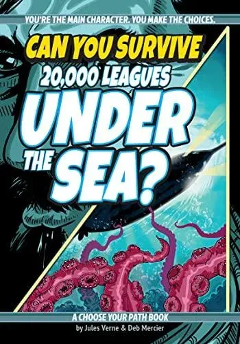 Can You Survive 20,000 Leagues Under the Sea? : A Choose Your Path Book