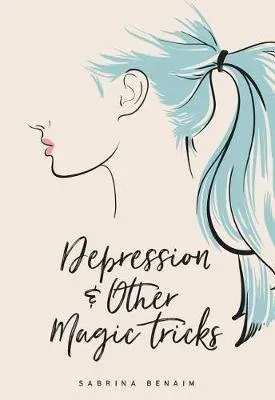Depression & Other Magic Tricks