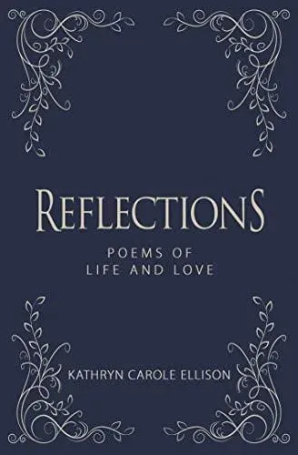 Reflections : Poems of Life and Love