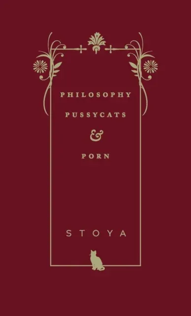 Philosophy, Pussycats, & Porn