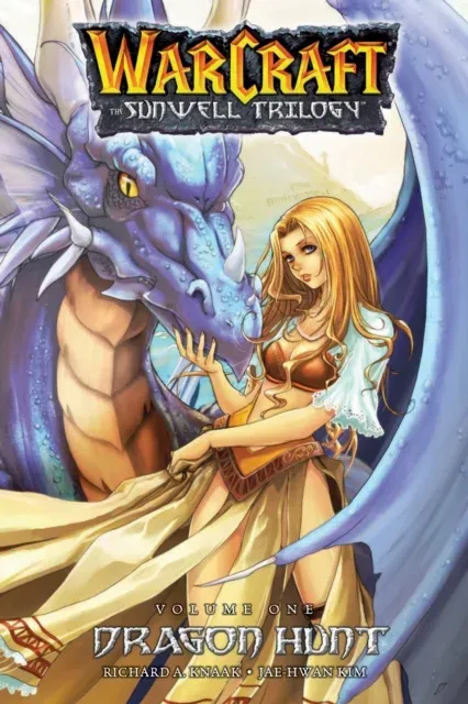 Warcraft: The Sunwell Trilogy - Dragon Hunt, Book One : Dragon Hunt