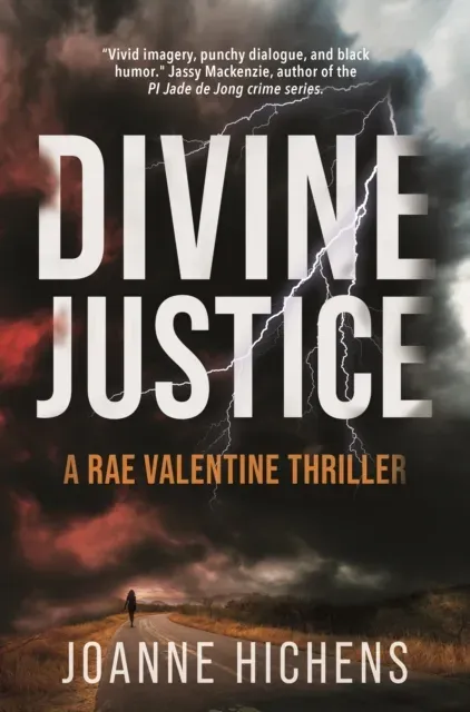 Divine Justice : A Rae Valentine Thriller