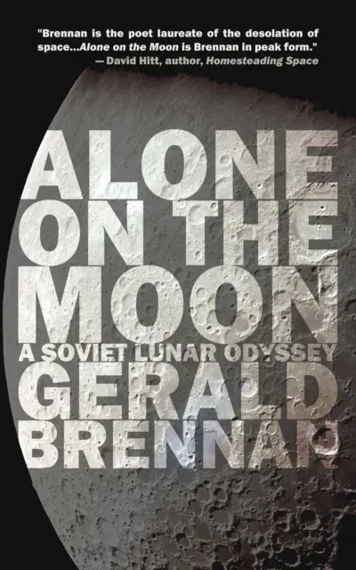 Alone on the Moon : A Soviet Lunar Odyssey