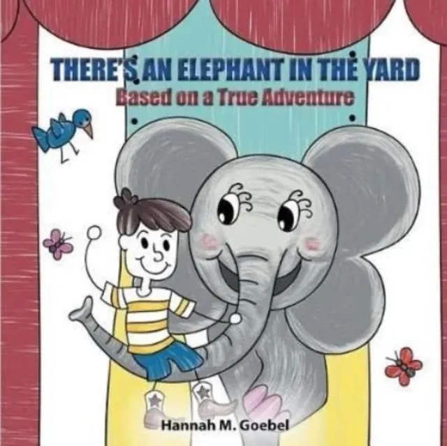 THERE'S AN ELEPHANT IN THE YARD