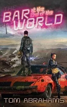 The Bar at the End of the World: The Watchers Book One