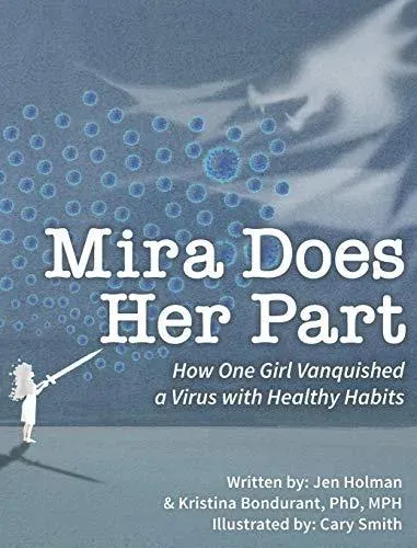 Mira Does Her Part: How One Girl Vanquished a Virus with Healthy Habits