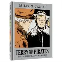 Terry and the Pirates: The Master Collection Vol. 9 : 1943 - Terry Earns His Wings