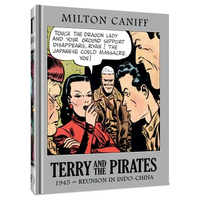 Terry and the Pirates: The Master Collection Vol. 11 : 1945 - Reunion in Indo-China