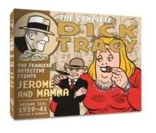 The Complete Dick Tracy, Vol. 6 : 1939-1941
