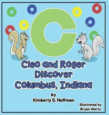Cleo and Roger Discover Columbus, Indiana