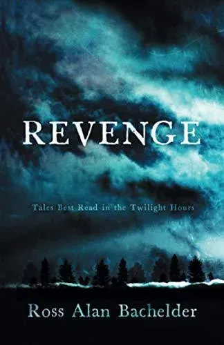 Revenge: Tales Best Read in the Twilight Hours