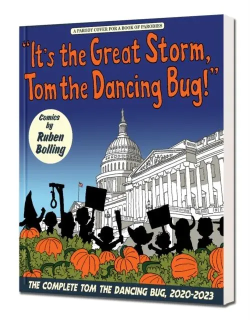 It's the Great Storm, Tom the Dancing Bug! : The Complete Tom the Dancing Bug, Vol. 8 2020-2023