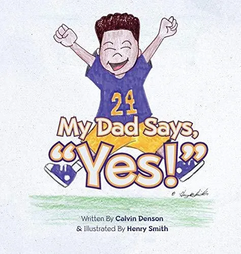 My Dad Says "Yes!"