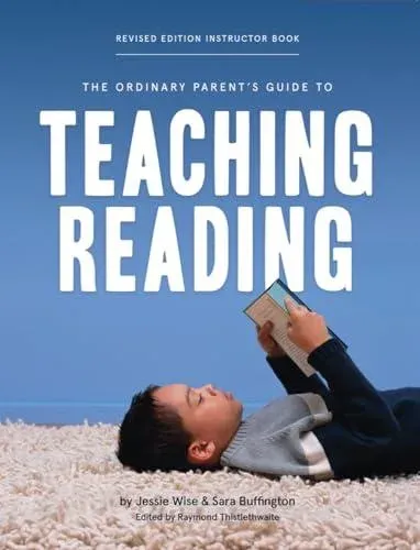 Ordinary Parent's Guide to Teaching Reading, Revised Edition Instructor Book