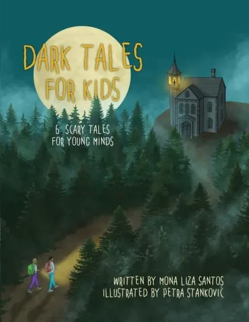 Dark Tales for Kids: 6 Scary Tales for Young Minds