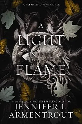 A Light in the Flame: A Flesh and Fire Novel