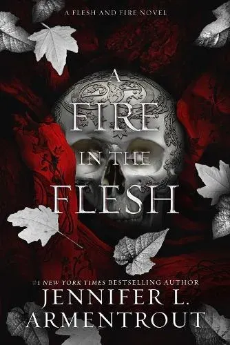 A Fire in the Flesh: A Flesh and Fire Novel: Volume 3