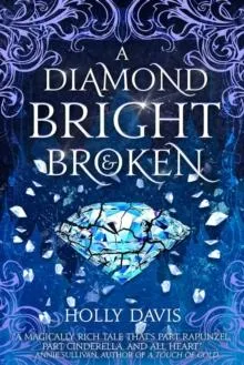 Diamond Bright and Broken