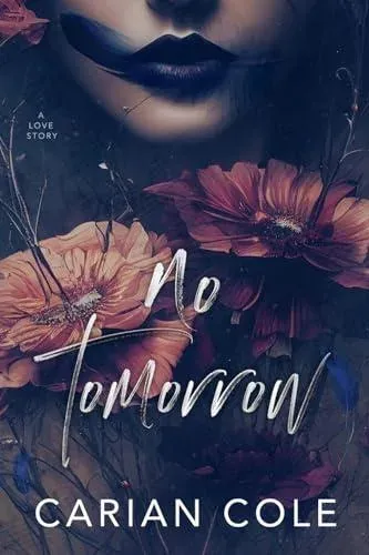 No Tomorrow : An Angsty Love Story