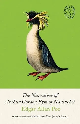 The Narrative of Arthur Gordon Pym of Nantucket : and Collected Writings