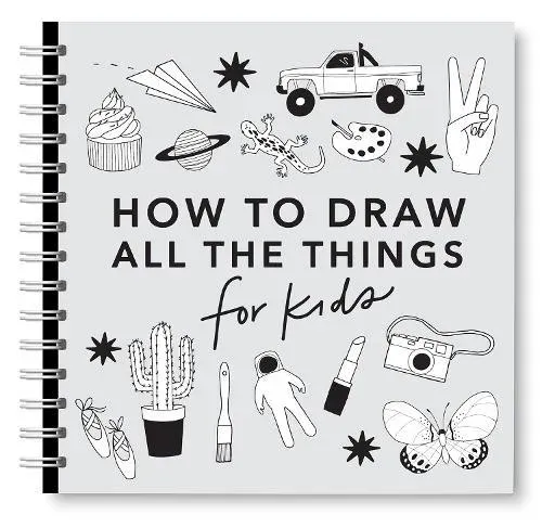 All the Things: How to Draw Books for Kids with Cars, Unicorns, Dragons, Cupcakes, and More