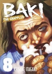 Baki the Grappler Vol.8