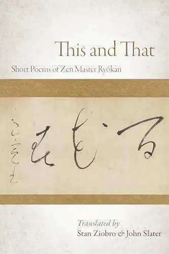 This and That : Selected Short Poems of Zen Master Ryokan