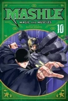 Mashle: Magic and Muscles, Vol. 10 : Mashe Burnedead And The Magnetic Armor