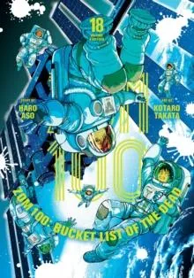 Zom 100: Bucket List of the Dead, Vol. 18