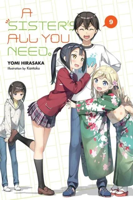 Sister's All You Need., Vol. 9 (light novel)
