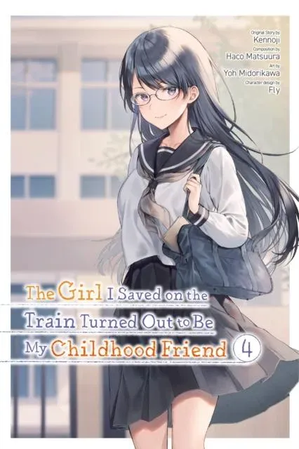 Girl I Saved on the Train Turned Out to Be My Childhood Friend, Vol. 4 (manga)