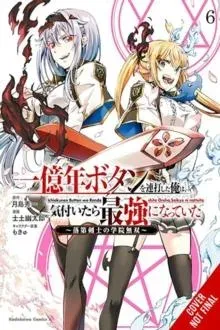 I Kept Pressing the 100-Million-Year Button and Came Out on Top, Vol. 6 (manga)