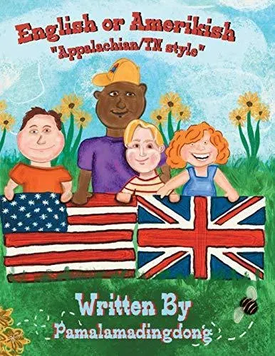 English or Amerikish: "Appalachian/Tennessee Style"
