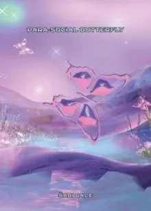 Para-Social Butterfly