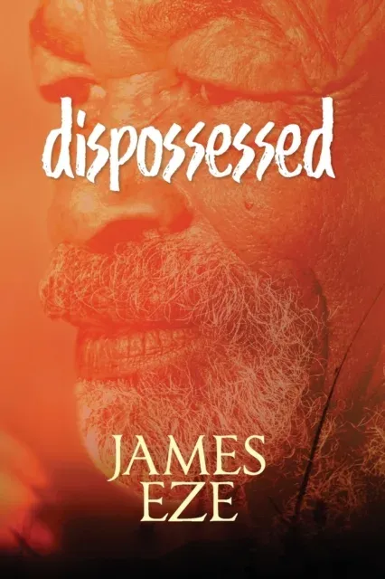dispossessed: A poetry of innocence, transgression and atonement