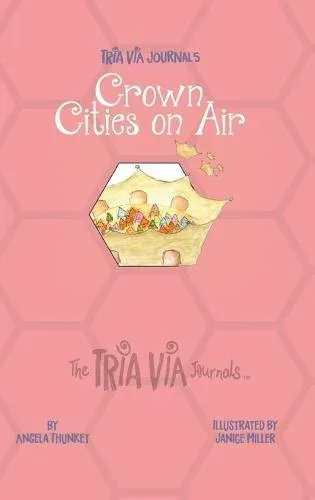 TRIA VIA Journal 5: Crown Cities on Air