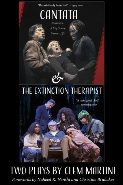 Cantata & The Extinction Therapist : Two Plays by Clem Martini
